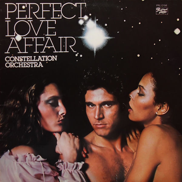 Constellation Orchestra - Perfect Love Affair | Prelude Records (PRL 12156)