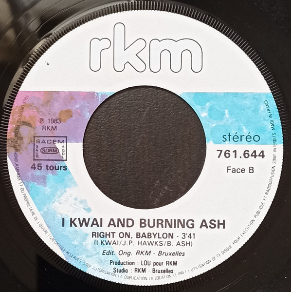 I Kwai And Burning Ash - Salongo, Zaire / Right On, Babylon | RKM (761.644) - 3