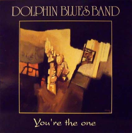 Dolphin Blues Band - You're The One | Serrano (SPL 130)