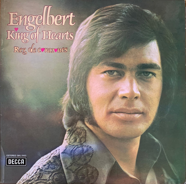 Engelbert Humperdinck - King Of Hearts = Rey de Corazones | Decca (SKL 5163)