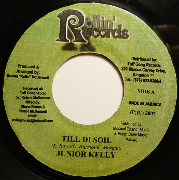 Junior Kelly - Till Di Soil | Rollin' Records (none)