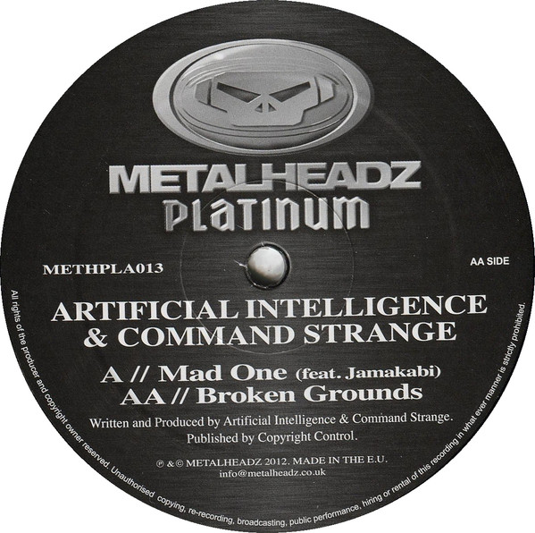 Artificial Intelligence & Command Strange - Mad One / Broken Grounds | Metalheadz Platinum (METHPLA013) - 2