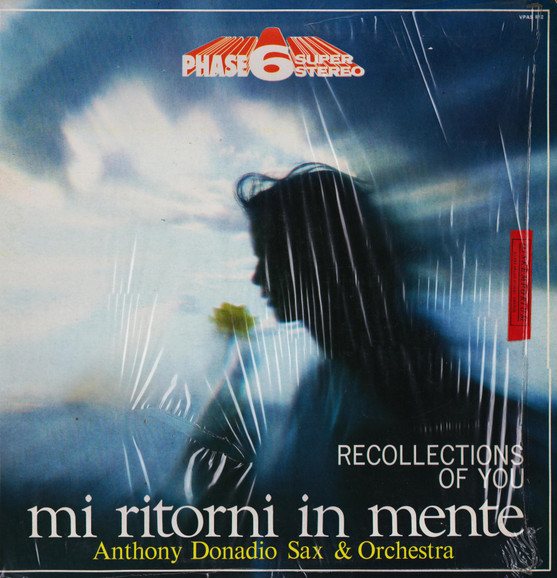 Anthony Donadio Sax & Orchestra - Mi Ritorni In Mente - Recollections Of You | Phase 6 Super Stereo (VPAS 912)