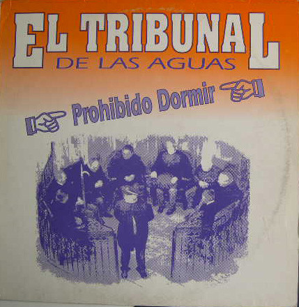 El Tribunal De Las Aguas - Prohibido Dormir | Toma Toma Records (TT-021)