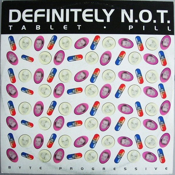 Definitely N.O.T. - Tablet / Pill | Byte Progressive (BP 010006-12)