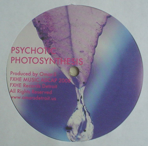 Omar-S - Psychotic Photosynthesis | FXHE Records (AOS-432-D) - 2