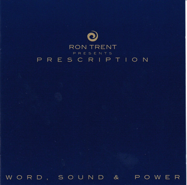 Ron Trent - Prescription: Word, Sound & Power | Rush Hour (RH RSS 020 CD) - main Ron Trent - Prescription: Word, Sound & Power | Rush Hour (RH RSS 020 CD) - main