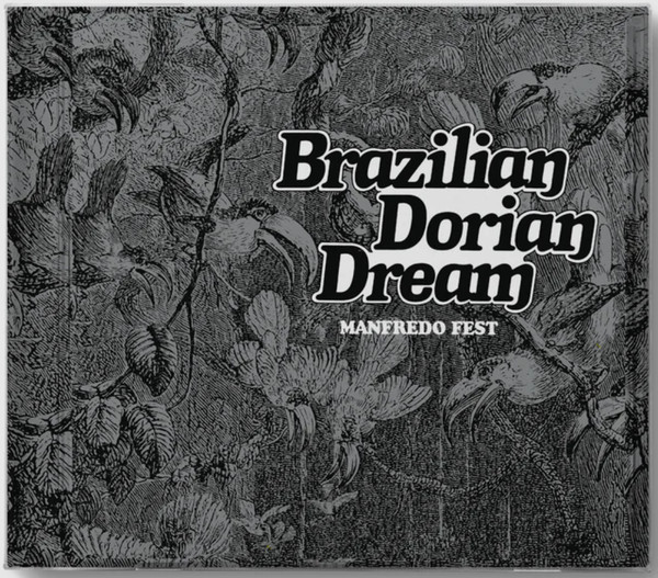 Manfredo Fest - Brazilian Dorian Dream | Far Out Recordings (FARO219CD)