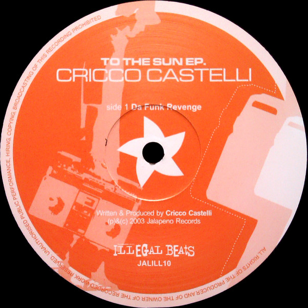 Cricco Castelli - To The Sun EP | Illegal Beats (JALILL 10) - 2
