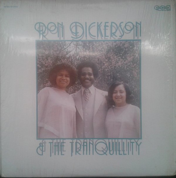 Ronald W. Dickerson & The Tranquillity - Ron Dickerson & The Tranquillity | QCA/New Day (ND 802) - main Ronald W. Dickerson & The Tranquillity - Ron Dickerson & The Tranquillity | QCA/New Day (ND 802) - main