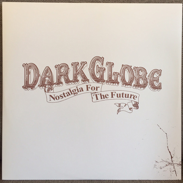 Dark Globe - Nostalgia For The Future | Island Records (12DG3) - main Dark Globe - Nostalgia For The Future | Island Records (12DG3) - main