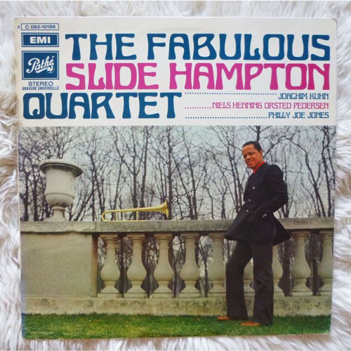 Slide Hampton - The Fabulous Slide Hampton Quartet | Pathé (2C 062-10156)