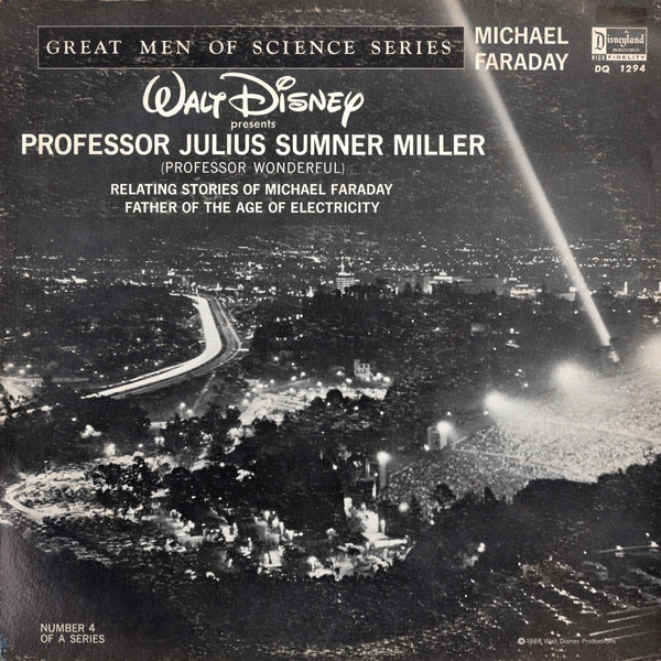 Julius Sumner Miller - Relating Stories Of Michael Faraday (Father Of The Age Of Electricty) | Disneyland (DQ 1294)