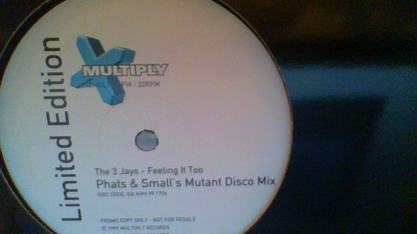 The 3 Jays - Feeling It Too | Multiply Records (12MULTY 53PW) - main
