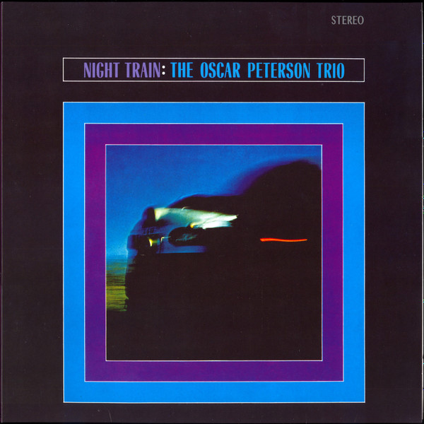 The Oscar Peterson Trio - Night Train | WaxTime In Color (950648) - 2