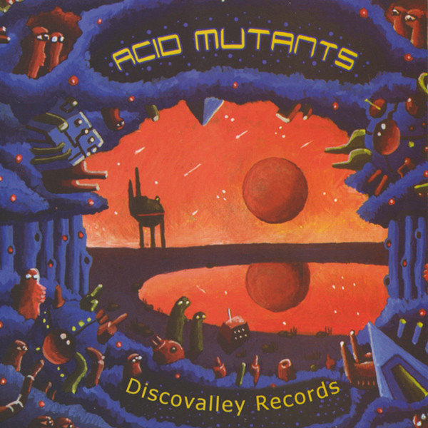 Various - Acid Mutants | Discovalley Records (DVRCD002)