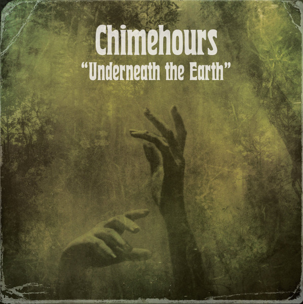 Chimehours - Underneath The Earth | Cold Spring (CSR355LP)