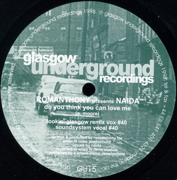 Romanthony & Naida - Do You Think You Can Love Me | Glasgow Underground (GU15) - main Romanthony & Naida - Do You Think You Can Love Me | Glasgow Underground (GU15) - main