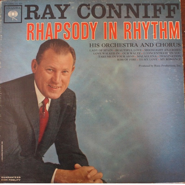 Ray Conniff And His Orchestra & Chorus - Rhapsody In Rhythm | Columbia (CL 1878) Ray Conniff And His Orchestra & Chorus - Rhapsody In Rhythm | Columbia (CL 1878)