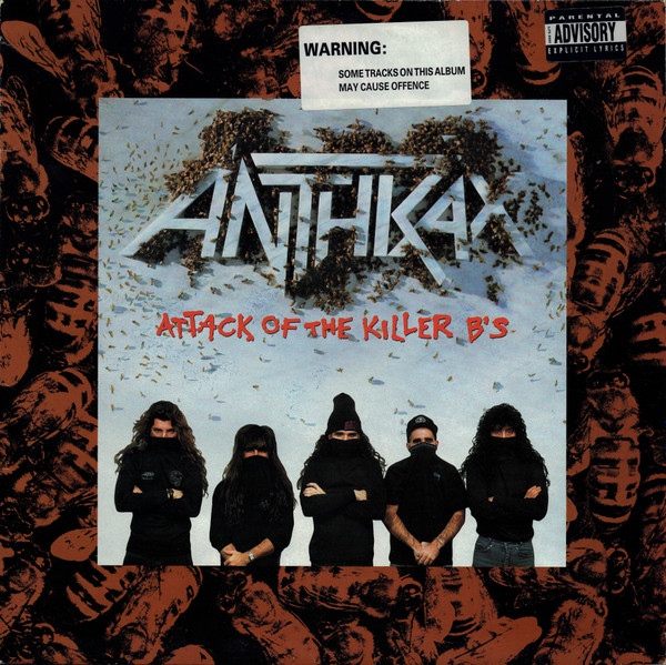 Anthrax - Attack Of The Killer B's | Island Records (ILPS 9980) Anthrax - Attack Of The Killer B's | Island Records (ILPS 9980)