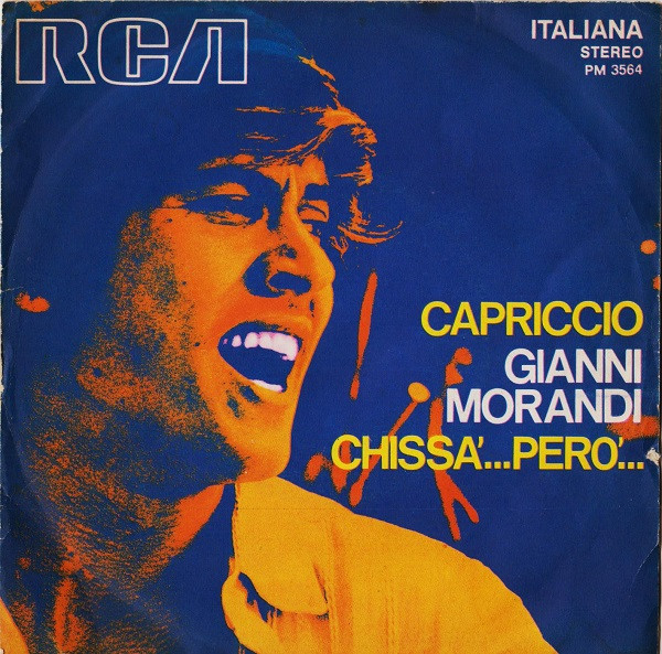 Gianni Morandi - Capriccio / Chissà...Però... | RCA Italiana (PM 3564)