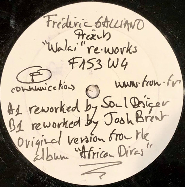 Frederic Galliano - Walai Re-Works | F Communications (F 153 W4) Frederic Galliano - Walai Re-Works | F Communications (F 153 W4)