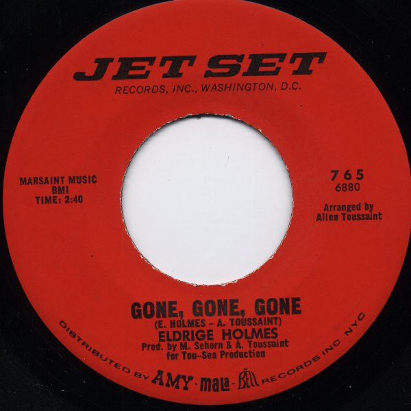 Eldridge Holmes - Gone, Gone, Gone | Jet Set Records (765)