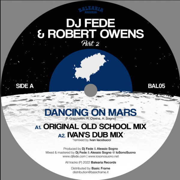 DJ Fede & Robert Owens - Dancing On Mars | Balearia Records (BAL05) - 2 DJ Fede & Robert Owens - Dancing On Mars | Balearia Records (BAL05) - 2