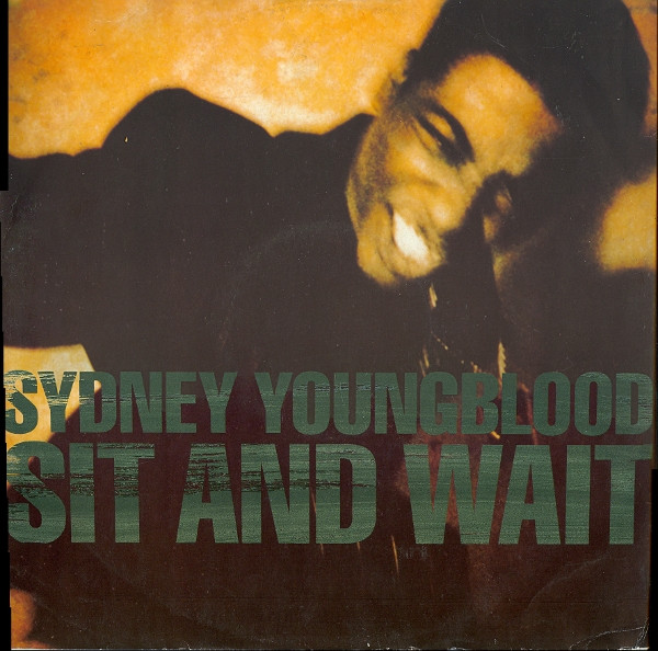 Sydney Youngblood - Sit And Wait | Circa (YRT 40) Sydney Youngblood - Sit And Wait | Circa (YRT 40)