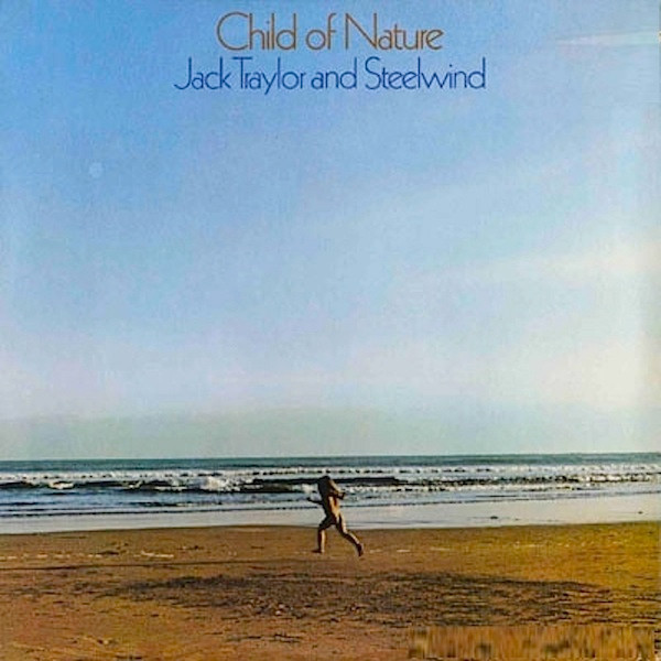 Jack Traylor And Steelwind - Child Of Nature | Grunt (BFL1-0194) Jack Traylor And Steelwind - Child Of Nature | Grunt (BFL1-0194)