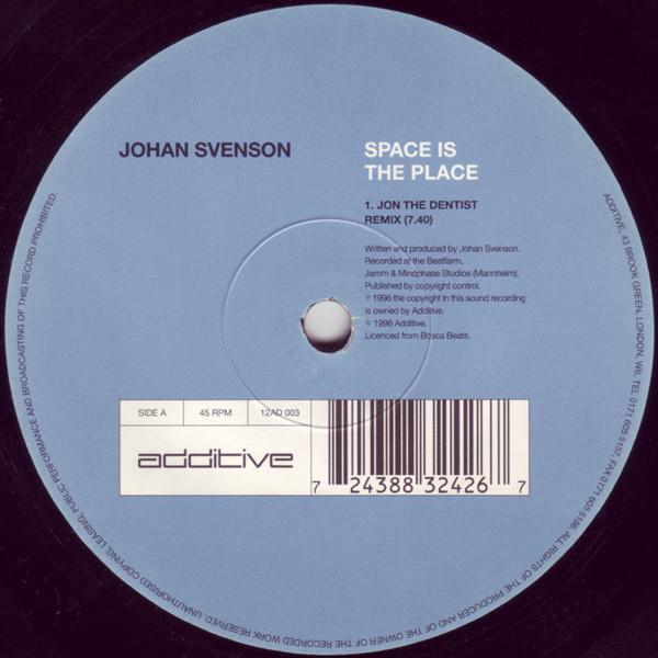 Johan Svenson - Space Is The Place | Additive (12AD 003)