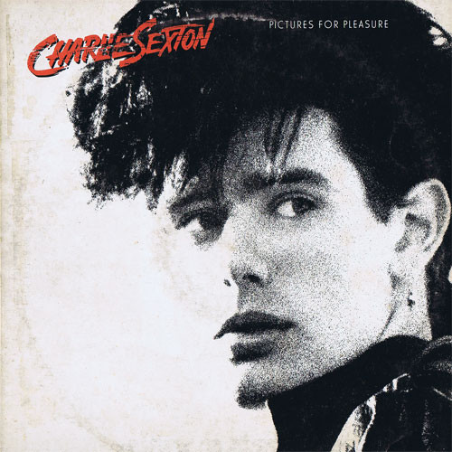 Charlie Sexton - Pictures For Pleasure | MCA Records (252 656-1)