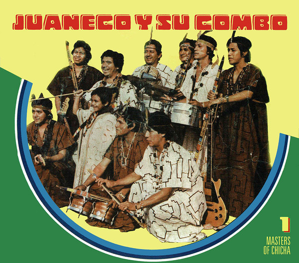 Juaneco Y Su Combo - Masters Of Chicha Vol. 1 | Barbès Records (BRLP20)
