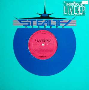 The Underground - Live & Direct E.P. | Stealth Records (STR 4692)
