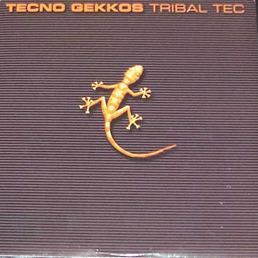 Tecno Gekkos - Tribal Tec | 2001 (TWO 5046-12)