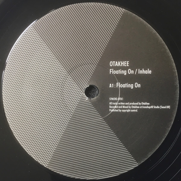Otakhee - Floating On / Inhale | Syncrophone Recordings (SYNCRO-OTK1)