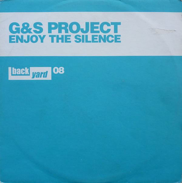 G & S Project - Enjoy The Silence | Back Yard Recordings (BACK08DJX01)