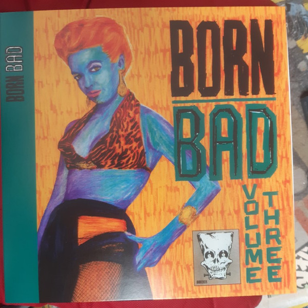 Various - Born Bad Volume Three | Born Bad (BB003)