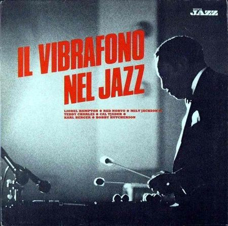Various - Il Vibrafono Nel Jazz | Musica Jazz (2MJP 1015)