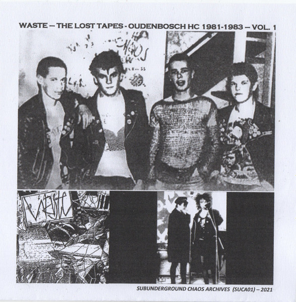 Waste - The Lost Tapes - Oudenbosch HC 1981-1983 - Vol. 1 | Subunderground Chaos Archives (SUCA01)