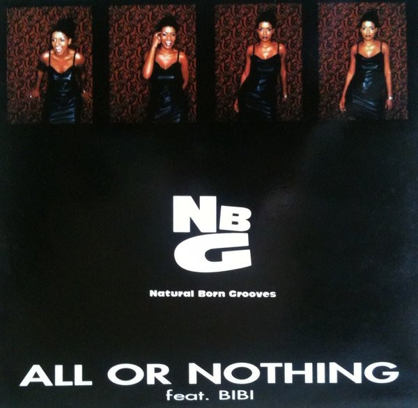 Natural Born Grooves - All Or Nothing | Natural Born Grooves (N.B.G. 08)
