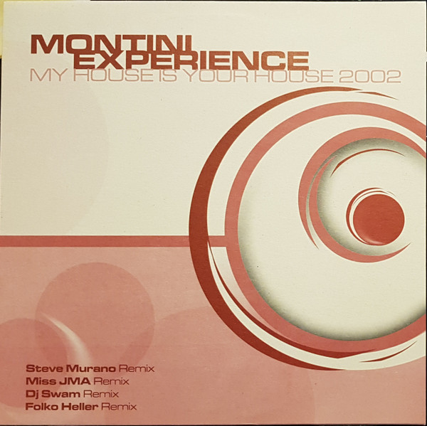 Montini Experience - My House Is Your House 2002 | Vinyl Loop Records (DADVLR003)