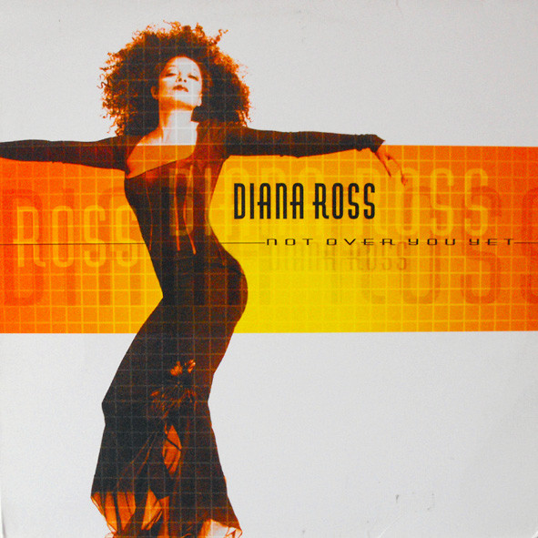 Diana Ross - Not Over You Yet | EMI (12EMX 553)