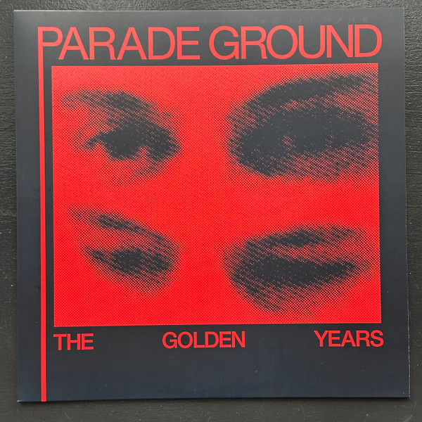 Parade Ground - The Golden Years | Dark Entries (DE-018)