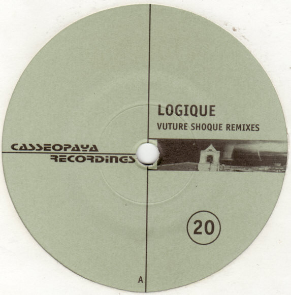 Logique - Vuture Shoque (Remixes) | Casseopaya Recordings (CSR 98020) Logique - Vuture Shoque (Remixes) | Casseopaya Recordings (CSR 98020)