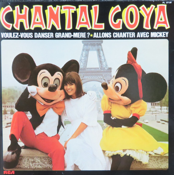 Chantal Goya - Voulez-Vous Danser Grand-Mère ? / Allons Chanter Avec Mickey | RCA (PL 37130) Chantal Goya - Voulez-Vous Danser Grand-Mère ? / Allons Chanter Avec Mickey | RCA (PL 37130)