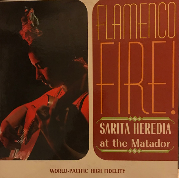 Sarita Heredia - Flamenco Fire! | World Pacific Records (WP-1427) Sarita Heredia - Flamenco Fire! | World Pacific Records (WP-1427)