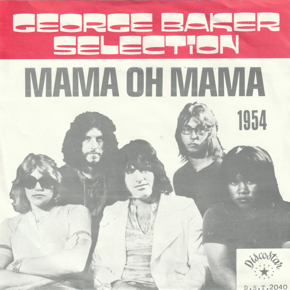 George Baker Selection - Mama Oh Mama | Discostar (D.S.T.2040) George Baker Selection - Mama Oh Mama | Discostar (D.S.T.2040)