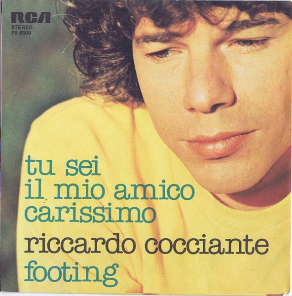 Riccardo Cocciante - Tu Sei Il Mio Amico Carissimo / Footing | RCA Italiana (PB 6509) - main