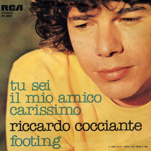 Riccardo Cocciante - Tu Sei Il Mio Amico Carissimo / Footing | RCA Italiana (PB 6509) - 2